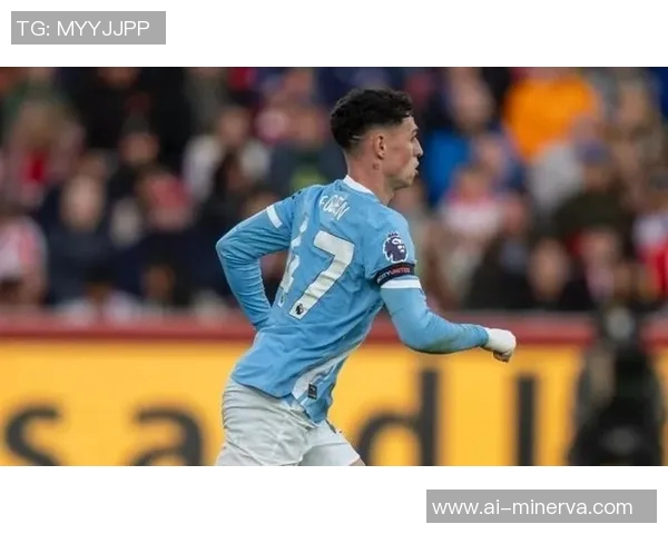 福登的崛起与曼城的辉煌之路:年轻天才如何引领球队走向巅峰